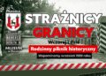 Strażnicy granicy – wczoraj i dziś.  Historyczny piknik  już wkrótce